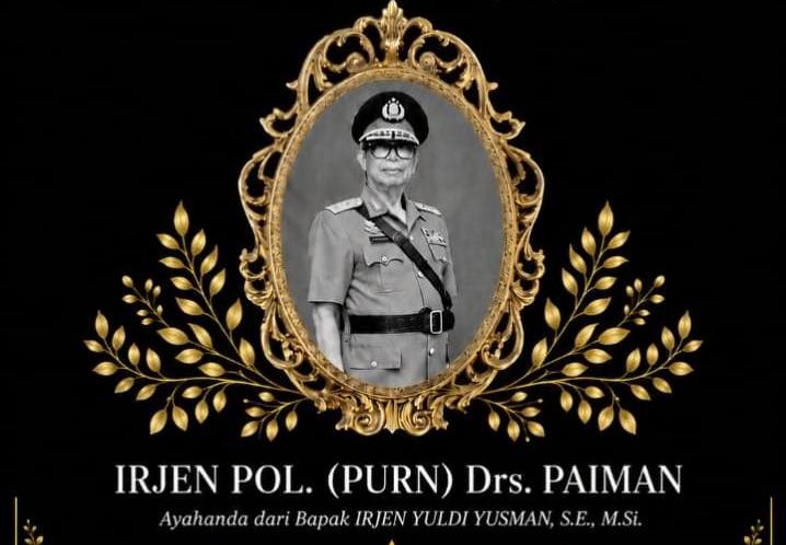 Kabar Duka: Irjen Pol. (Purn.) Drs. Paiman, Mantan Kapolda Jawa Barat dan Ayahanda Irjen Pol. Yuldi Yusman Wafat